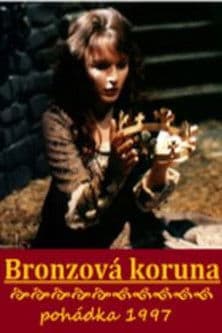 Bronzová korunaのポスター