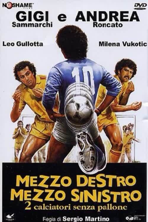 Mezzo destro mezzo sinistro - 2 calciatori senza palloneのポスター