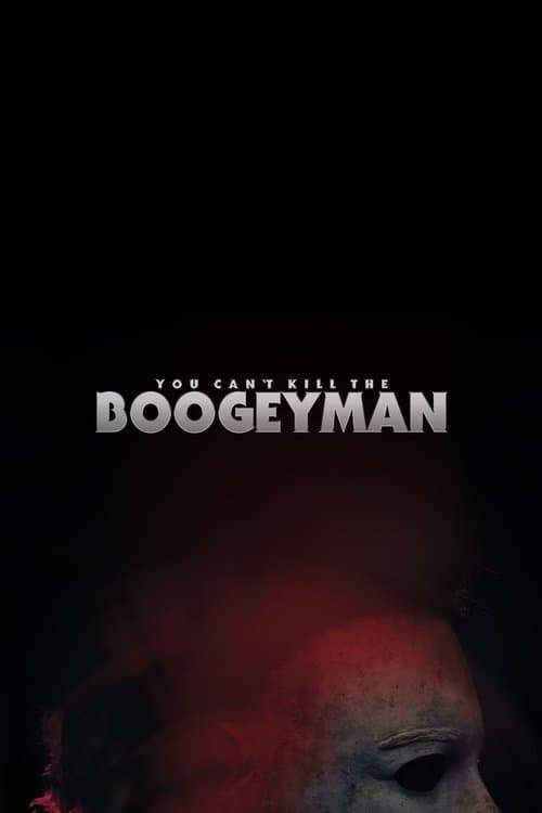 You Can't Kill The Boogeymanのポスター