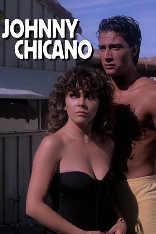 Johnny Chicanoのポスター
