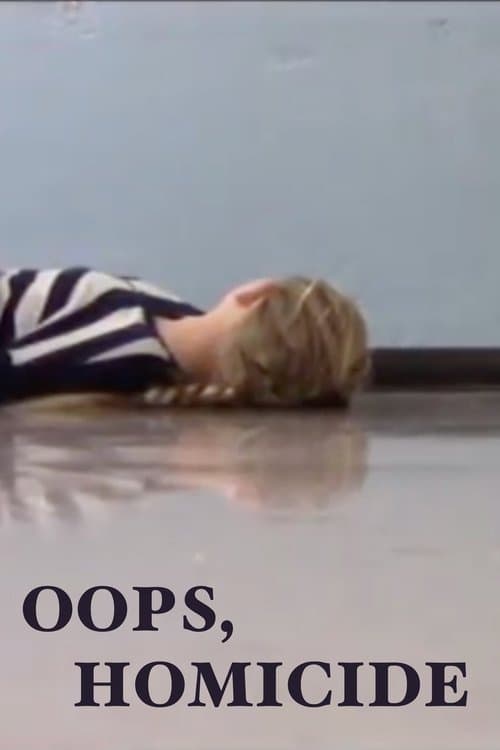 Oops, Homicideのポスター