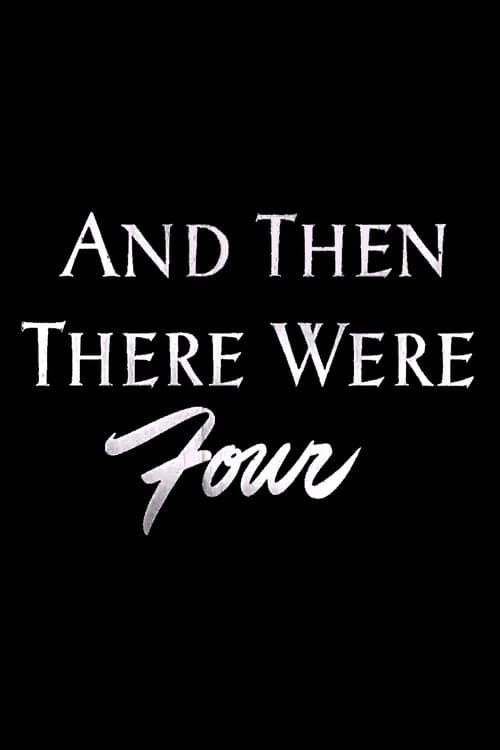 And Then There Were Fourのポスター