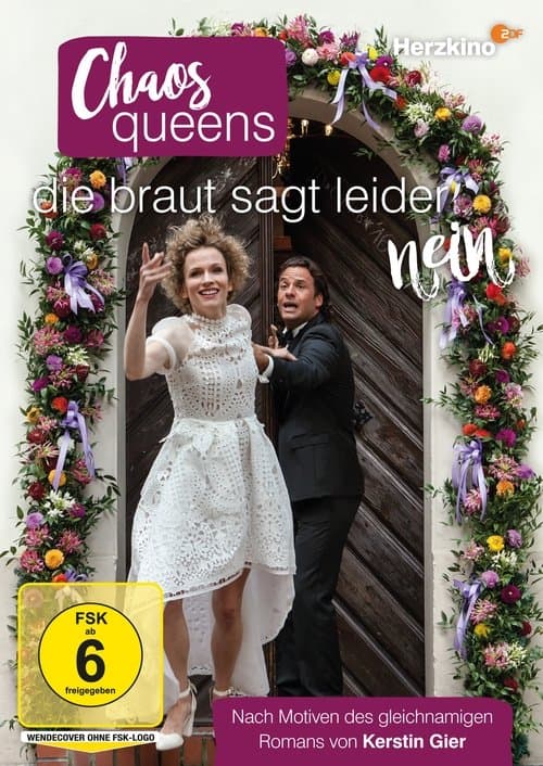 Chaos-Queens - Die Braut sagt leider neinのポスター