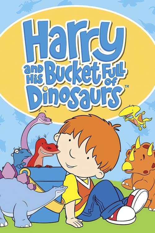 Harry and His Bucket Full of Dinosaursのポスター