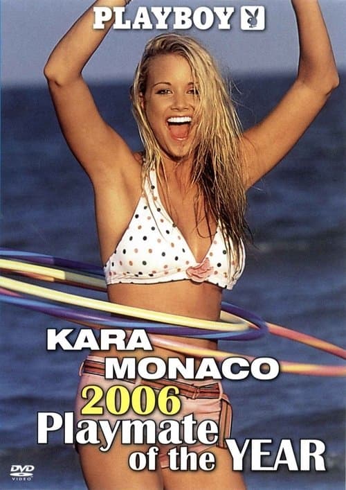 Playboy Video Centerfold: Kara Monaco - Playmate of the Year 2006のポスター