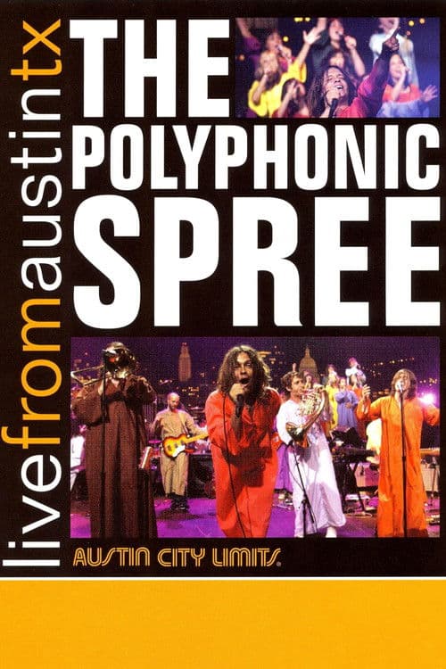 The Polyphonic Spree: Live from Austin, TXのポスター