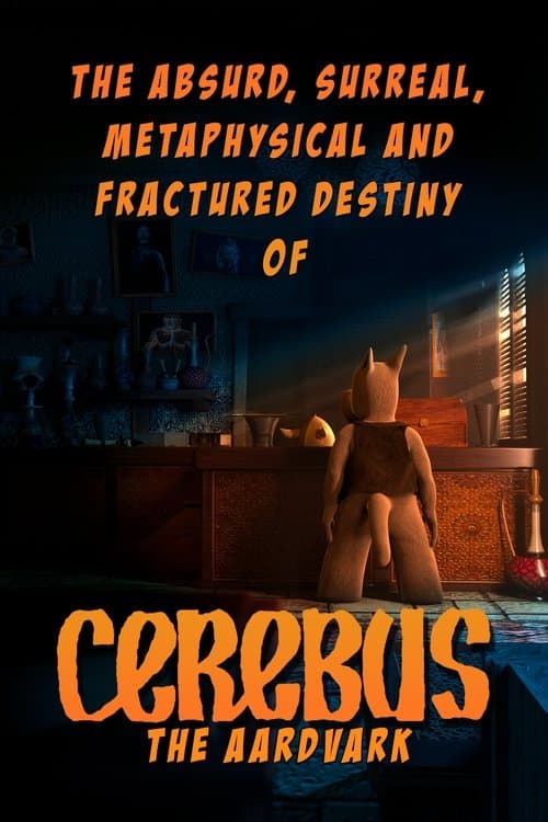 The Absurd, Surreal, Metaphysical and Fractured Destiny of Cerebus the Aardvarkのポスター