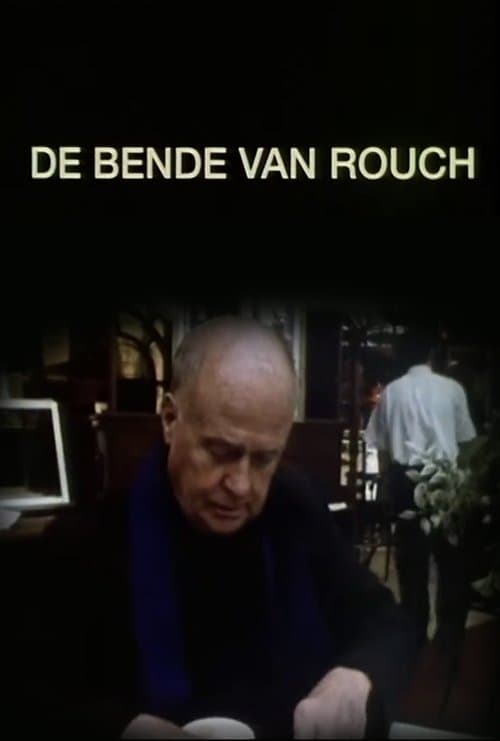 De bende van rouchのポスター