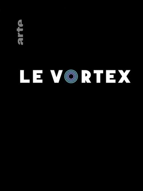 Le Vortexのポスター