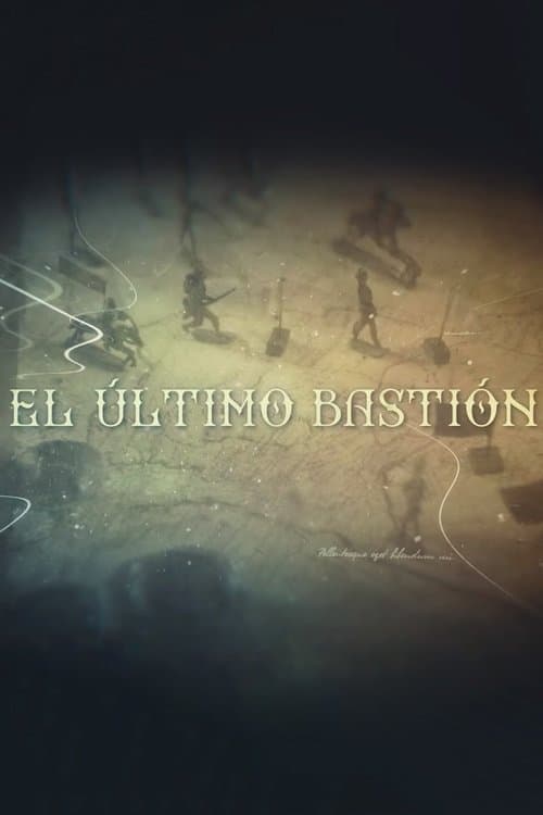 El último bastiónのポスター
