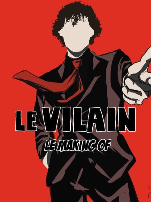 Le vilain : Instantanésのポスター