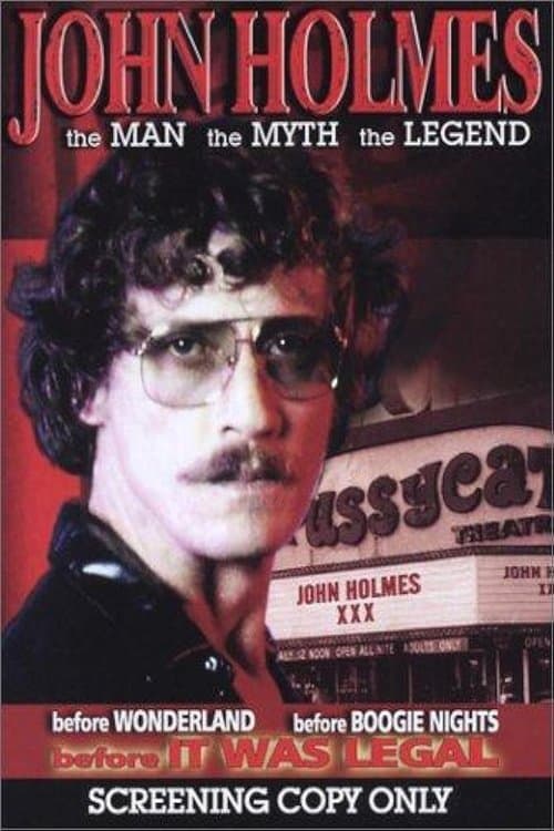 John Holmes: The Man, the Myth, the Legendのポスター