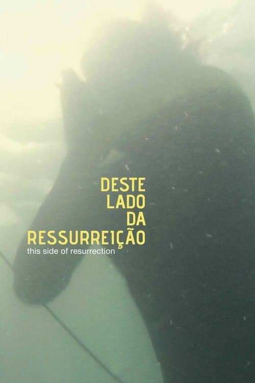 Deste Lado da Ressurreiçãoのポスター