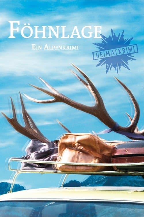 Föhnlage. Ein Alpenkrimiのポスター