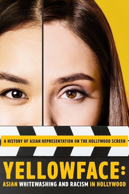 Yellowface: Asian Whitewashing and Racism in Hollywoodのポスター