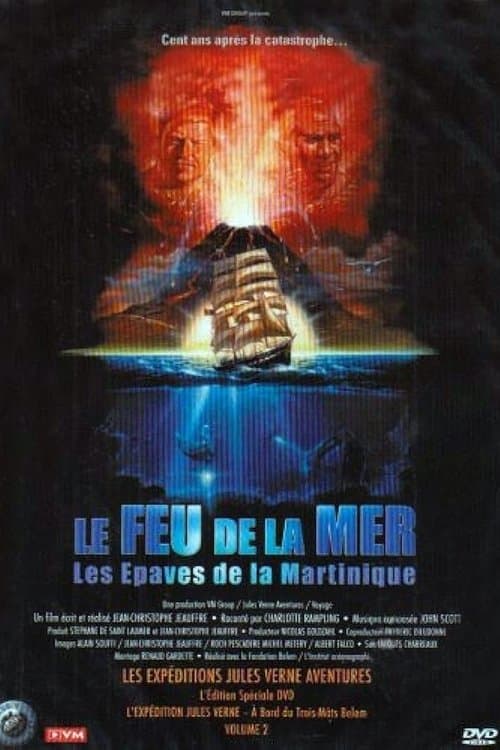 Le Feu de la mer : Les Épaves de la Martiniqueのポスター