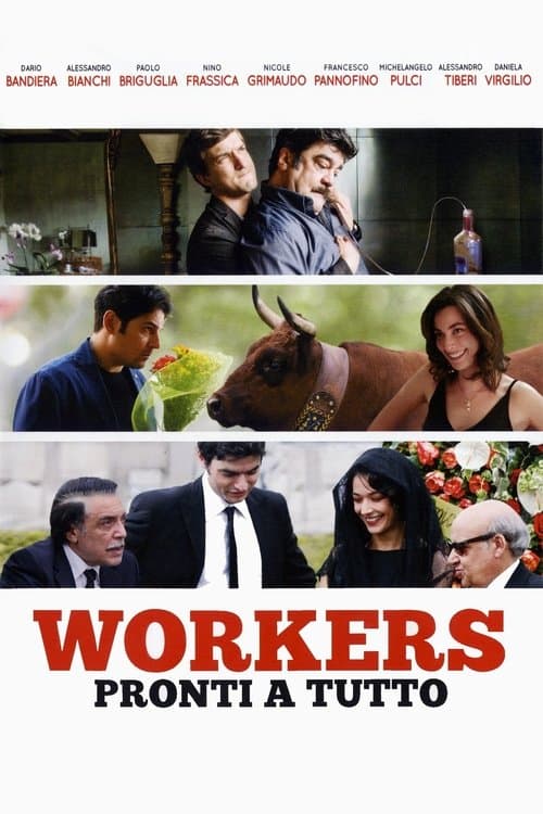 Workers - Pronti a tuttoのポスター
