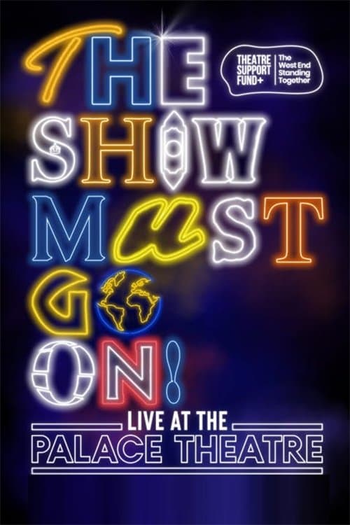 The Show Must Go On! - Live at the Palace Theatreのポスター