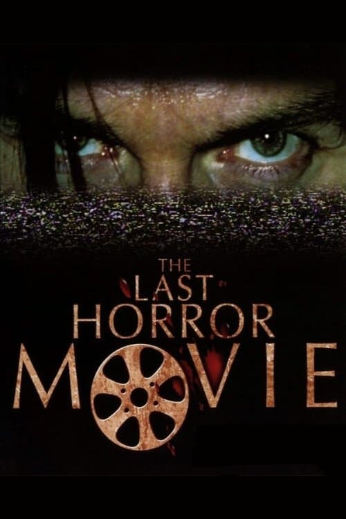 The Last Horror Movieのポスター