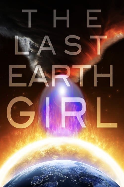 The Last Earth Girlのポスター