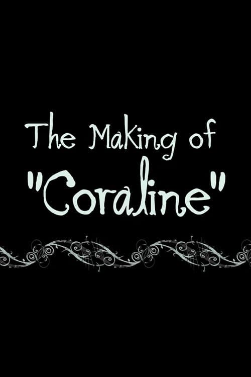 Coraline: The Making of 'Coraline'のポスター