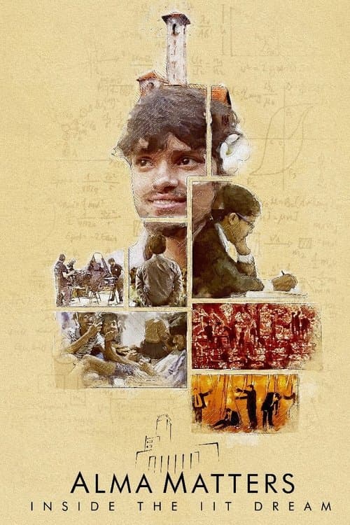 Alma Matters: Inside the IIT Dreamのポスター