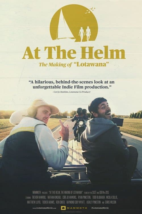 At The Helm | The Making of Lotawanaのポスター