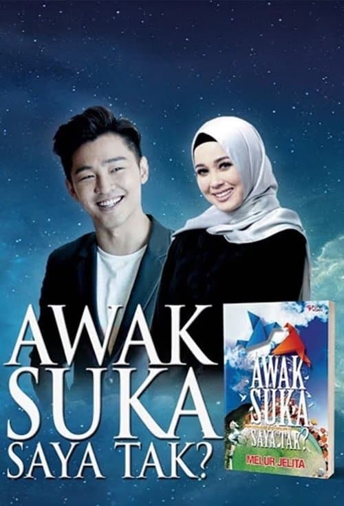 Awak Suka Saya Tak?のポスター