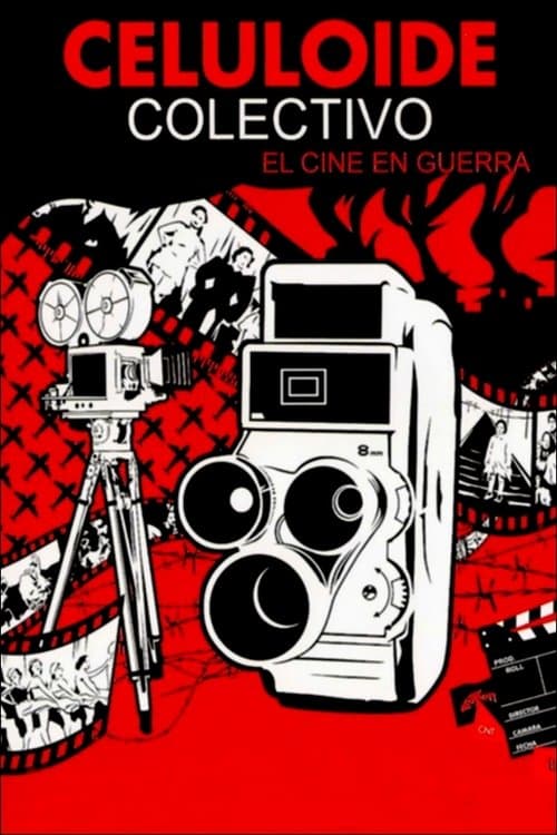 Celuloide colectivo: el cine en guerraのポスター