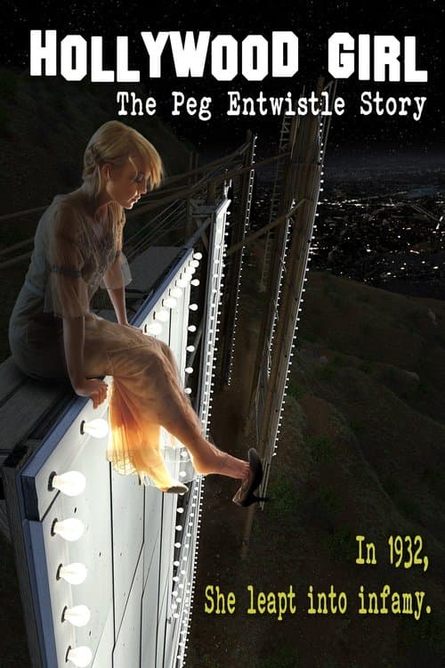 Hollywood Girl: The Peg Entwistle Storyのポスター