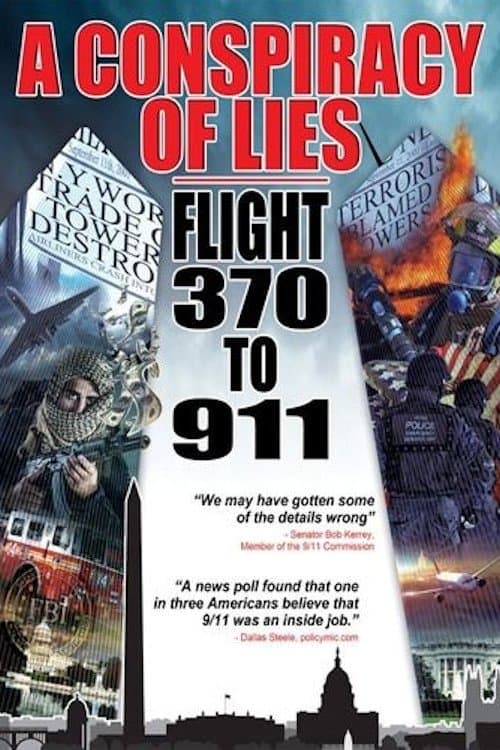 A Conspiracy of Lies: Flight 370 to 911のポスター