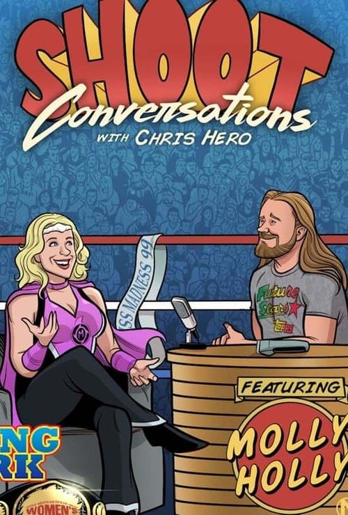 Shoot Conversations w/ Chris Hero: Molly Hollyのポスター