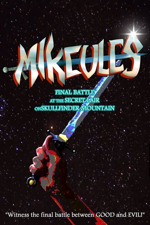 Mikeules: Final Battle at the Secret Lair on Skullfinder Mountainのポスター
