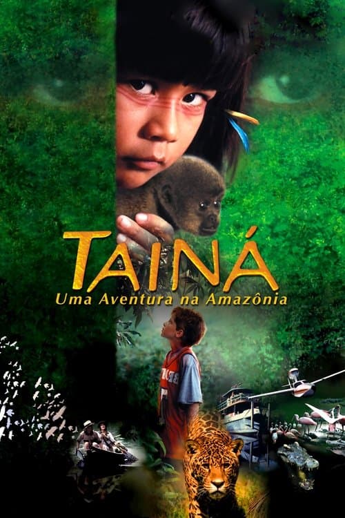 Tainá: Uma Aventura na Amazôniaのポスター