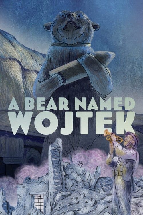 A Bear Named Wojtekのポスター