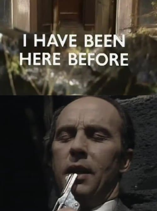 I Have Been Here Beforeのポスター
