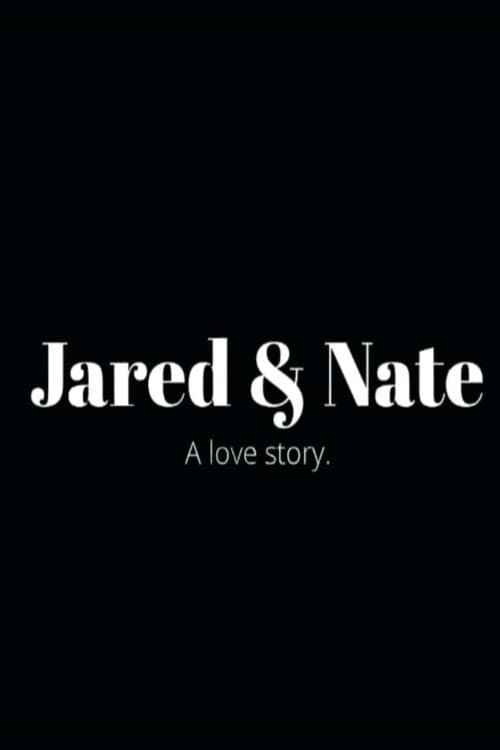 Jared & Nate: A Love Storyのポスター