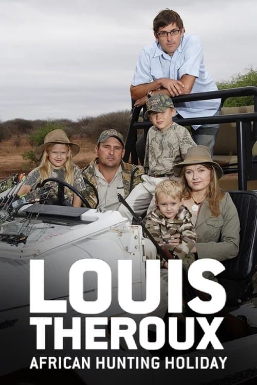 Louis Theroux's African Hunting Holidayのポスター