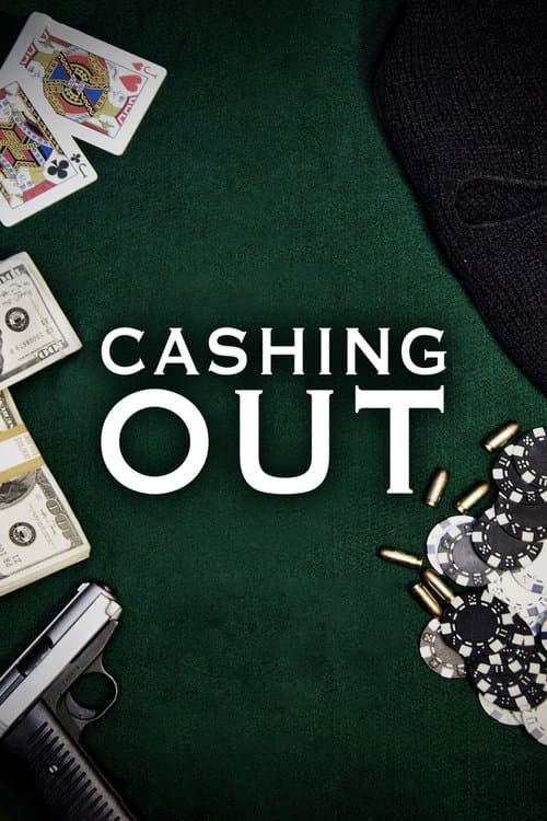 Cashing Outのポスター