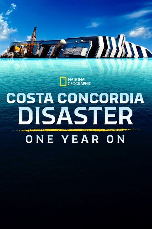 Costa Concordia Disaster: One Year Onのポスター