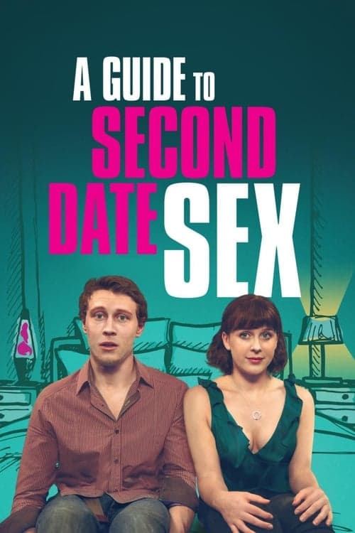 A Guide to Second Date Sexのポスター