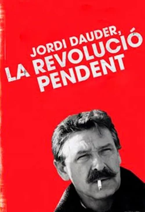 Jordi Dauder, la revolució pendentのポスター