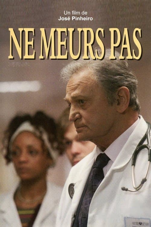 Ne meurs pasのポスター