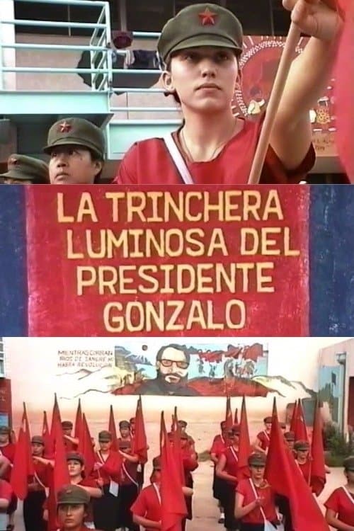 La trinchera luminosa del presidente Gonzaloのポスター