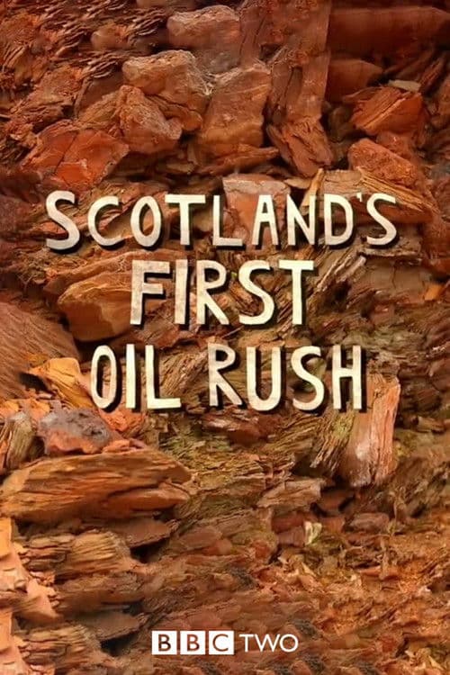 Scotland's First Oil Rushのポスター