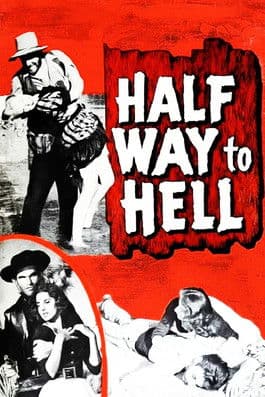 Half Way to Hellのポスター