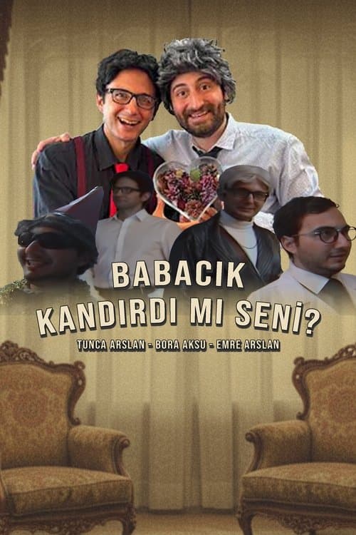 Babacık Kandırdı mı Seni?のポスター