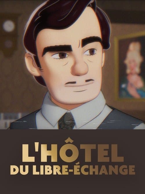 L'Hôtel du libre-échangeのポスター