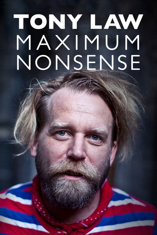 Tony Law: Maximum Nonsenseのポスター