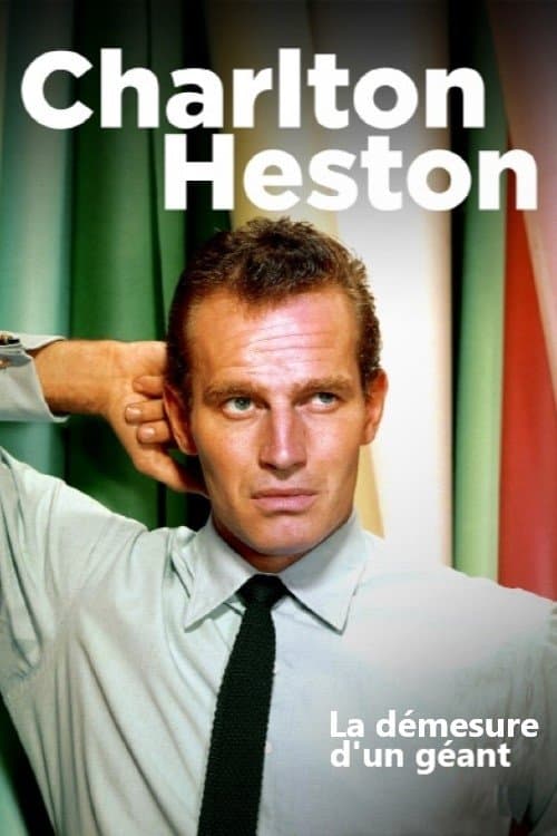 Charlton Heston : la démesure d'un géantのポスター